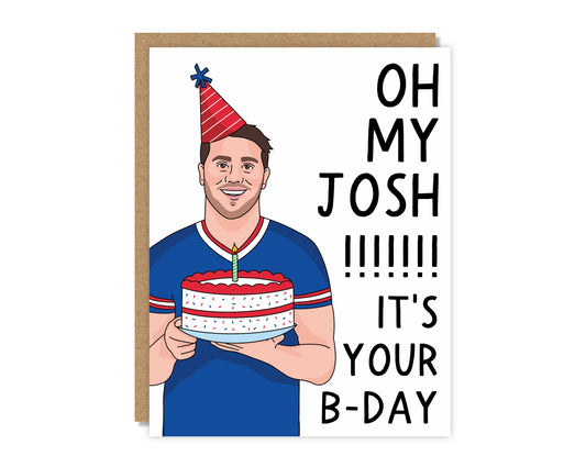 Oh My Josh! It's Your B-Day! Card Buffalo Bills Josh Allen
